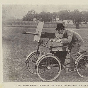 "The Motor Scout"in Motion, Mr Simms, the Inventor, firing a Volley (engraving)