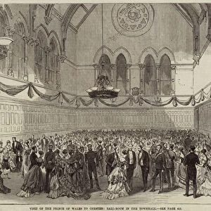 Visit of the Prince of Wales to Chester, Ball-Room in the Townhall (engraving)