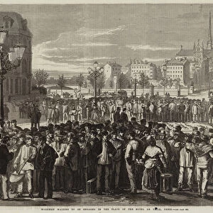 Workmen waiting to be engaged in the Place of the Hotel de Ville, Paris (engraving)