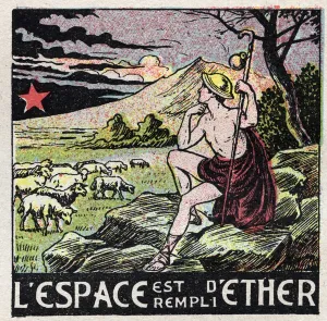Ether (material): the space is filled with ether. A shepherd from Antiquite contemplating
